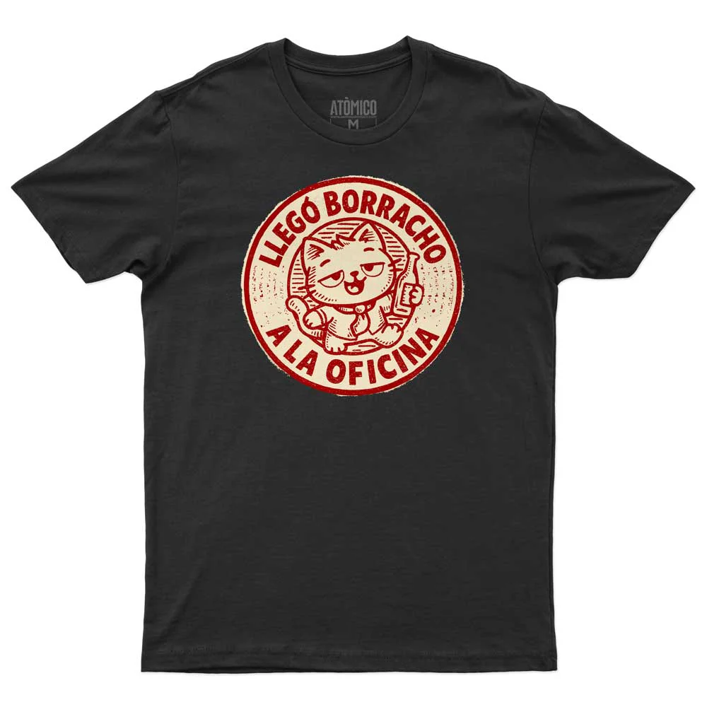 Llegó Borracho a la Oficina - Playera CABALLERO