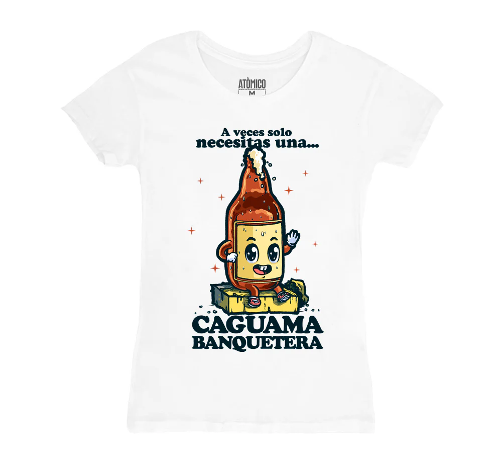 Una Caguama Banquetera - Playera DAMA Chilango